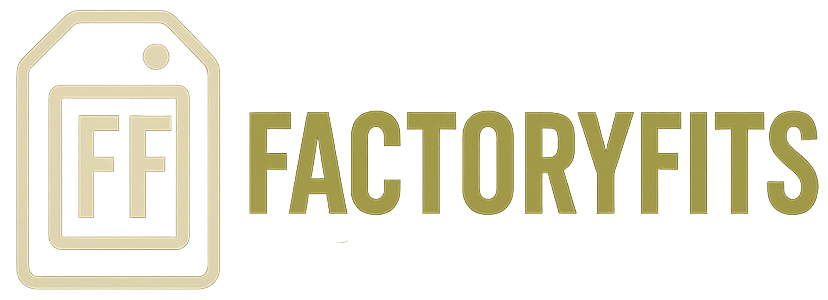 FACTORY FITS